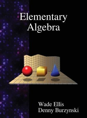 Elementary Algebra by Ellis, Wade