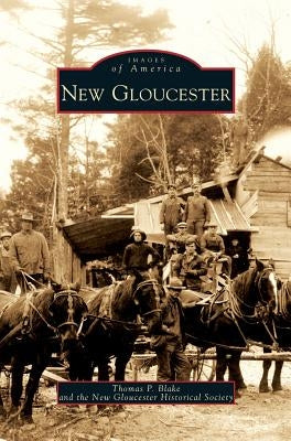 New Gloucester by Blake, Thomas P.