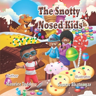 The Snotty Nosed Kids by Bhatnager, Gaurav