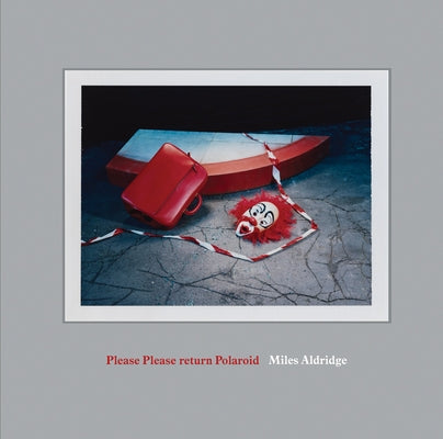 Miles Aldridge: Please Please Return Polaroid by Aldridge, Miles