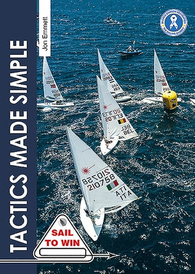 Tactics Made Simple: Sailboat Racing Tactics Explained Simply by Emmett, Jon