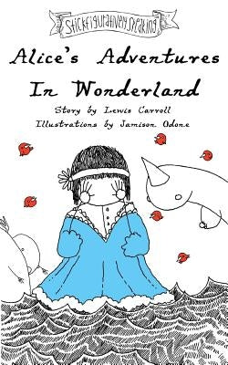 Alice's Adventures In Wonderland by Odone, Jamison