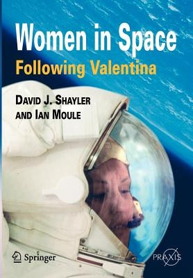 Women in Space - Following Valentina by David, Shayler