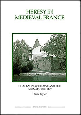 Heresy in Medieval France by Taylor, Claire