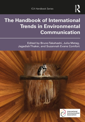 The Handbook of International Trends in Environmental Communication by Takahashi, Bruno