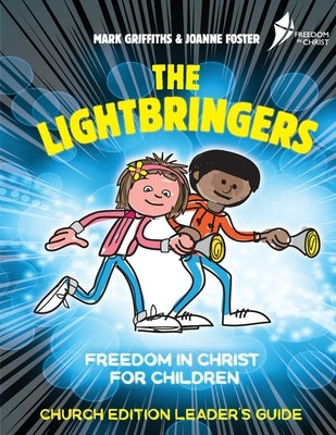 The Lightbringers Church Edition Leader's Guide: American English Version by Griffiths, Mark