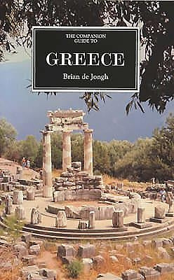 The Companion Guide to Greece by Jongh, Brian De