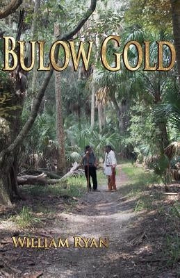 Bulow Gold by Ryan, William P.