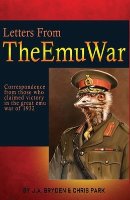 Letters from the emu war by Bryden, J. a.