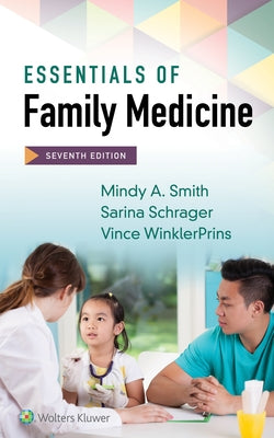 Essentials of Family Medicine by Smith, Mindy A.