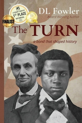 The Turn: a bond that shaped history by Fowler, DL