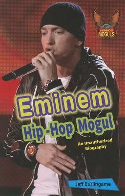 Eminem: An Unauthorized Biography by Burlingame, Jeff