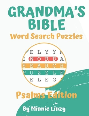 Grandma's Bible Word Search: Psalms Edition by Bell, Freddie G., Jr.