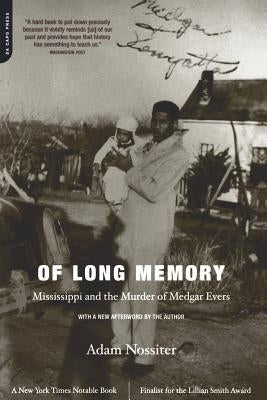 Of Long Memory: Mississippi and the Murder of Medgar Evers by Nossiter, Adam