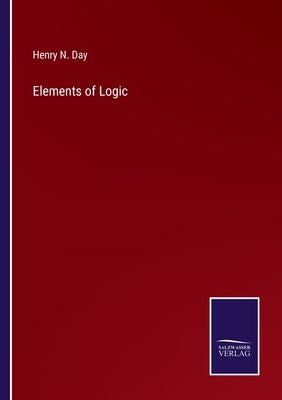 Elements of Logic by Day, Henry N.
