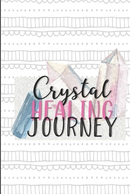 Crystal Healing Journey: Gems and Stone Inventory Tracker Gift for Crystal Lovers by Journals, Pretty Simple