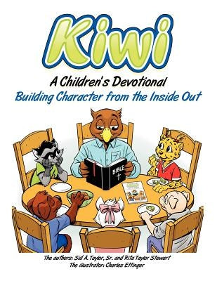 Kiwi: A Children's Devotional by Taylor, Sid A.