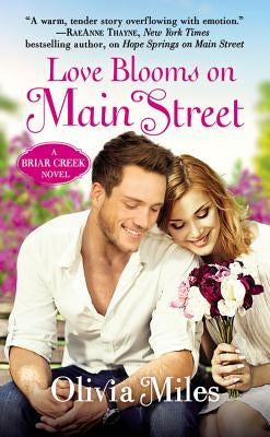 Love Blooms on Main Street by Miles, Olivia