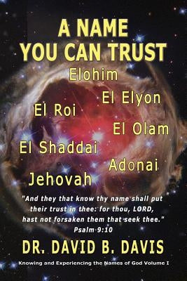 A Name You Can Trust by Davis, David B.