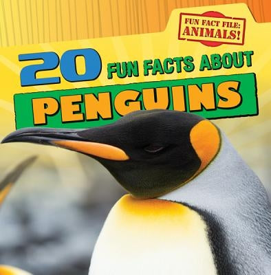 20 Fun Facts about Penguins by Niver, Heather Moore