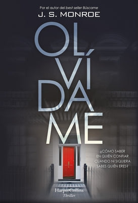 Olvídame (Forget My Name - Spanish Edition) by Monroe, J. S.