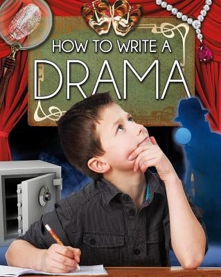 How to Write a Drama by Kopp, Megan