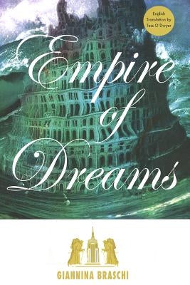 Empire of Dreams by Braschi, Giannina