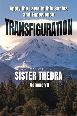 Transfiguration Volume VII by Thedra, Sister