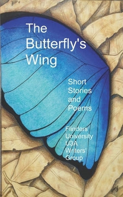 The Butterfly's Wing by Roeffen, E.