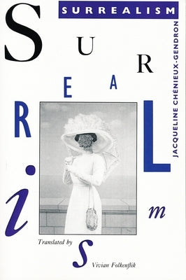 Surrealism by Chenieux-Gendron, Jacqueline
