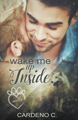 Wake Me Up Inside by C, Cardeno