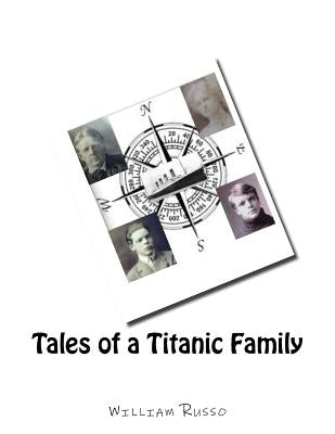 Tales of a Titanic Family by Russo, William