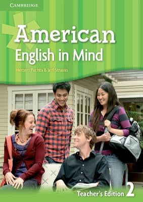 American English in Mind Level 2 Teacher's Edition by Puchta, Herbert