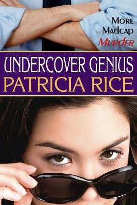 Undercover Genius: Family Genius Mystery #2 by Rice, Patricia