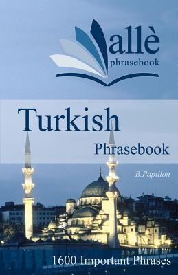 Turkish Phrasebook (allè phrasebook) by Papillon, B.
