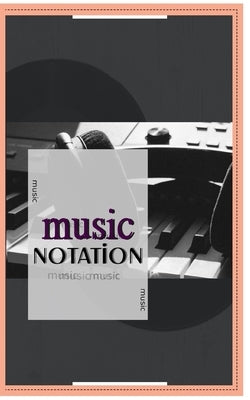 Music Notebook: Music Notation by Neptune, Rose