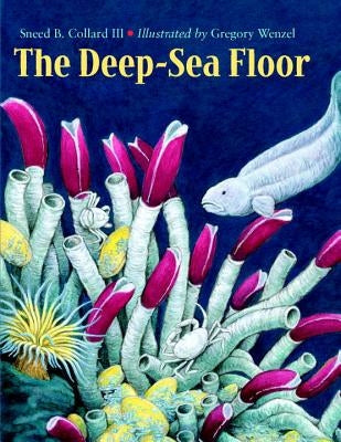 The Deep-Sea Floor by Collard, Sneed B.