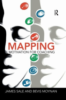 Mapping Motivation for Coaching by Sale, James