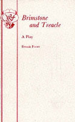 Brimstone and Treacle - A Play by Potter, Dennis