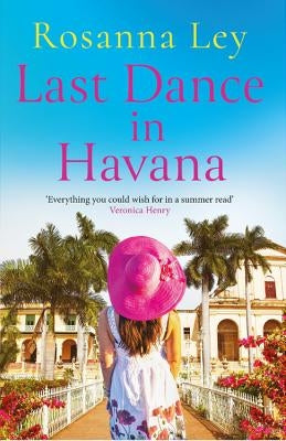 Last Dance in Havana by Ley, Rosanna