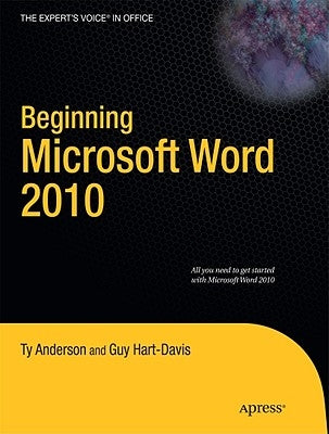 Beginning Microsoft Word 2010 by Anderson, Ty