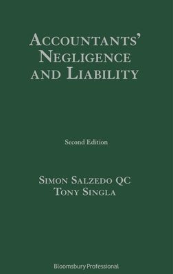 Accountants' Negligence and Liability by Salzedo Qc, Simon