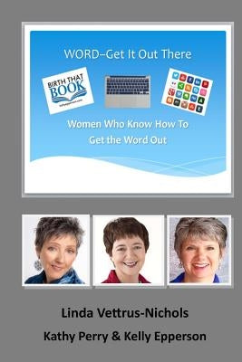 Word: Get It Out There by Perry, Kathy