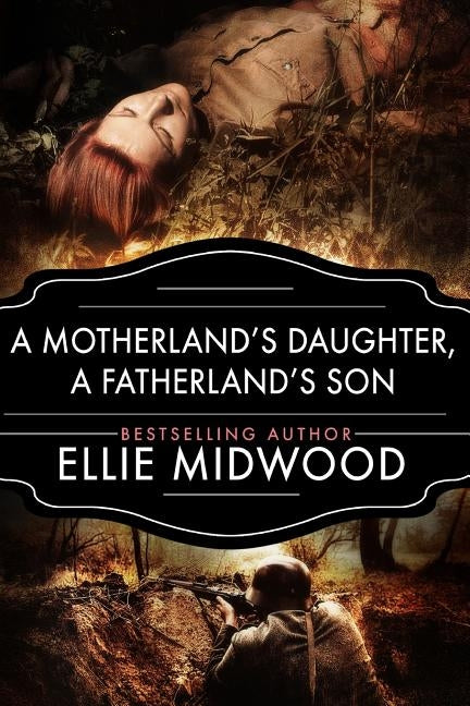 A Motherland's Daughter, A Fatherland's Son: A WWII Novel by Simmons, Melody