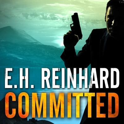 Committed by Reinhard, E. H.