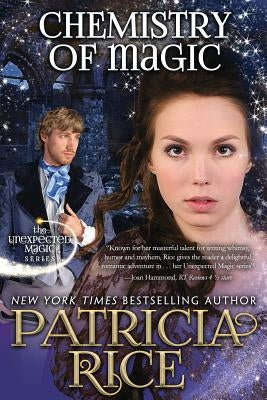 Chemistry of Magic: Unexpected Magic Book Five by Rice, Patricia
