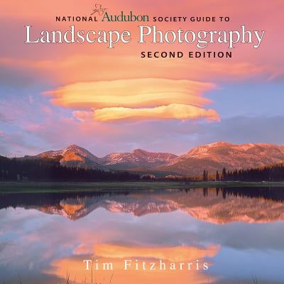 National Audubon Society Guide to Landscape Photog by Fitzharris, Tim