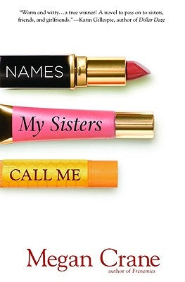 Names My Sisters Call Me by Crane, Megan