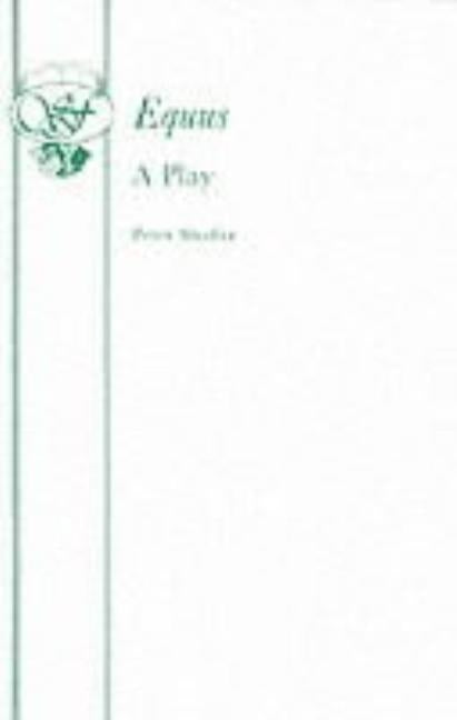 Equus by Shaffer, Peter