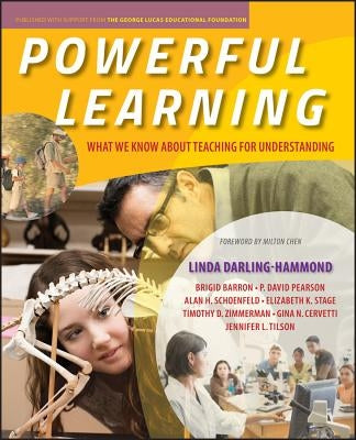 Powerful Learning: What We Know about Teaching for Understanding by Darling-Hammond, Linda